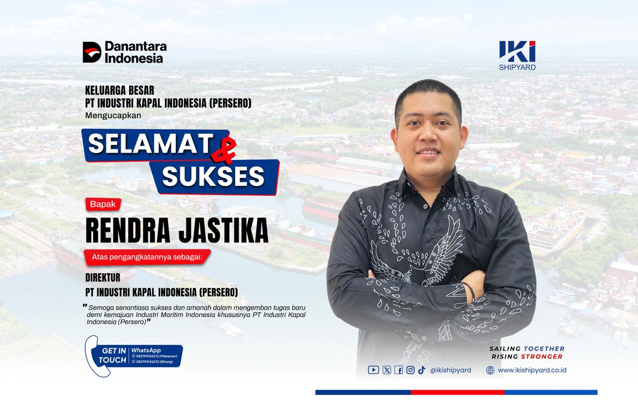 Pemegang Saham Tetapkan Rendra Jastika Jamaluddin Sebagai Direktur PT IKI (Persero)